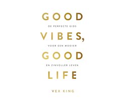 Omslag van Good Vibes, Good Life