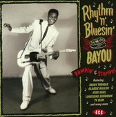 Rhythm N Bluesin By The Bayou - Rompin & Stompin