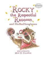 Rocky the Respectful Raccoon and His Red Sunglasses