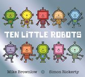 Ten Little 7 - Ten Little Robots