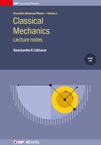 Essential Advanced Physics 1 - Classical Mechanics: Lecture notes