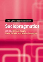 Cambridge Handbooks in Language and Linguistics - The Cambridge Handbook of Sociopragmatics