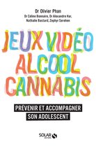 Jeux vidéo, alcool, cannabis, prévenir et accompagner son adolescent