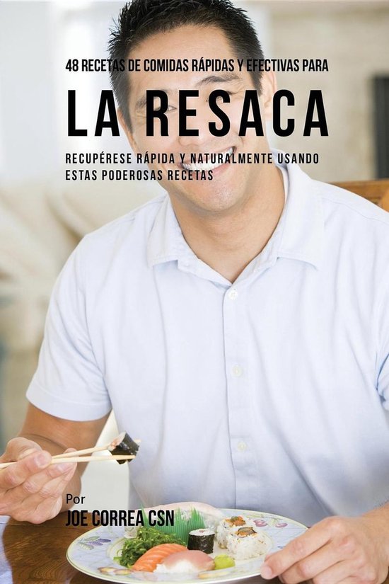48 Recetas De Comidas Rápidas Y Efectivas Para La Resaca - cover