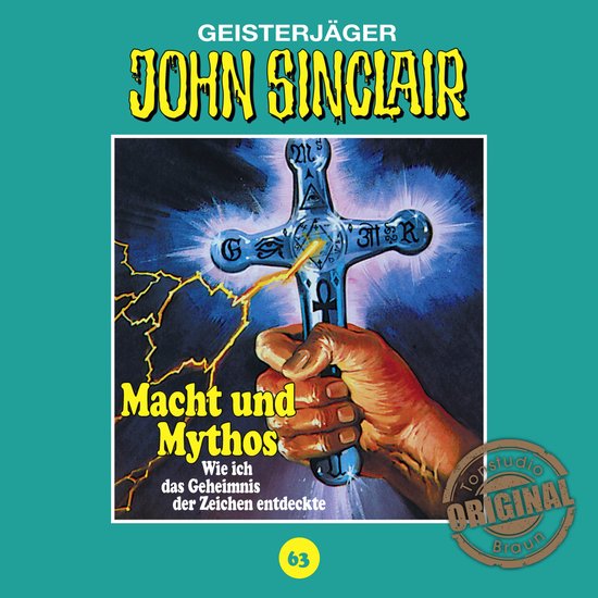 John Sinclair, Tonstudio Braun, Folge 63: Macht und Mythos.  ... - cover