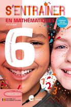 S'entrainer en Mathématiques - 6e année