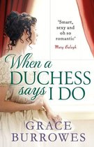 Rogues to Riches 2 - When a Duchess Says I Do