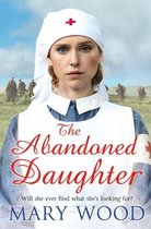 The Girls Who Went To War 2 - The Abandoned Daughter