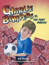Charlie Bumpers 5 - Charlie Bumpers vs. the Puny Pirates