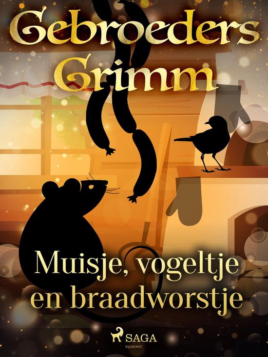 Grimm's sprookjes 69 - Muisje, vogeltje en braadworstje - cover