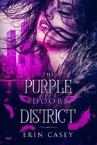 The Purple Door District 1 - The Purple Door District