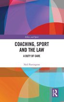 Ethics and Sport - Coaching, Sport and the Law