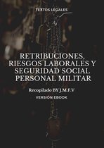 RETRIBUCIONES, RIESGOS LABORALES Y SEGURIDAD SOCIAL PERSONAL MILITAR