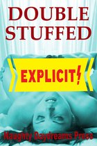 Double Stuffed: Five Double Penetration Erotica Stories