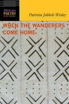 African Poetry Book - When the Wanderers Come Home