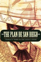 The Mexican Experience - The Plan de San Diego