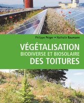 Végétalisation biodiverse et biosolaire des toitures