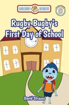 Rugby Bugby's First Day of School