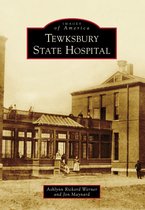 Images of America - Tewksbury State Hospital