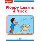 Floppy Learns a Trick