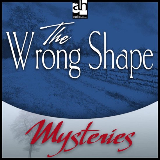 Wrong Shape, The - cover
