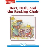 Bert, Beth, and the Rocking Chair