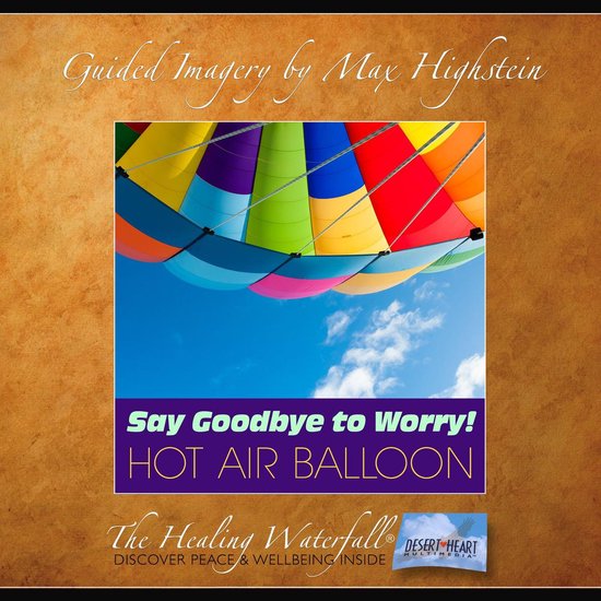 Say Goodbye to Worry – Hot Air Balloon - cover