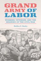 Working Class in American History 1 - Grand Army of Labor