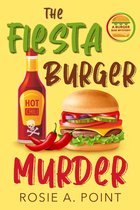 A Burger Bar Mystery 1 - The Fiesta Burger Murder