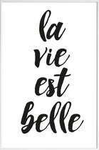 JUNIQE - Poster in kunststof lijst La vie est belle -40x60 /Wit &