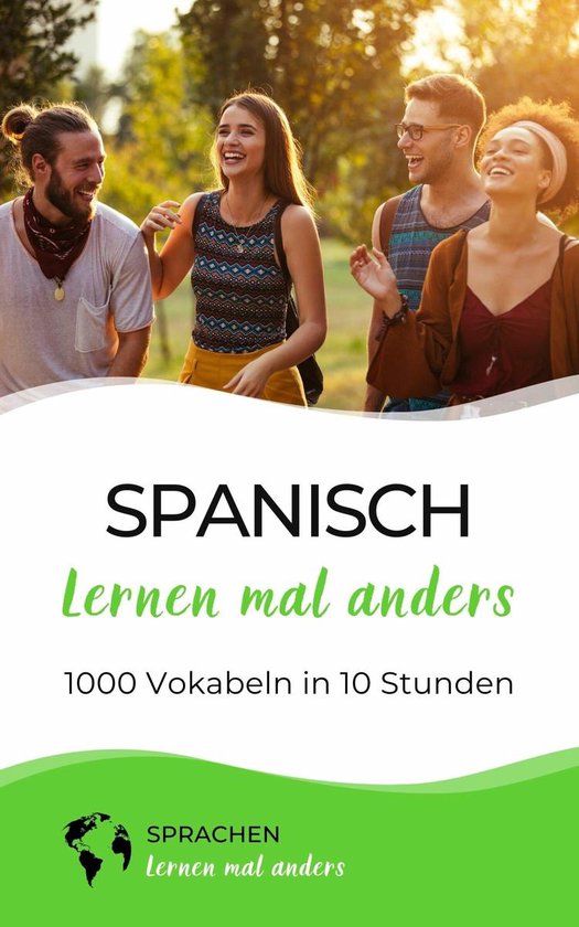 Spanisch lernen mal anders - 1000 Vokabeln in 10 Stunden - cover