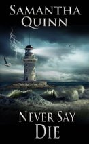 Lightcastle Cove 1 - Never Say Die