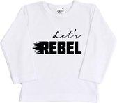 R Rebels | Katoenen Baby Shirt | Let's Rebel | Wit | Maat 98/104