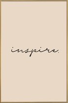 JUNIQE - Poster met kunststof lijst Inspire - typografie -30x45 /Grijs