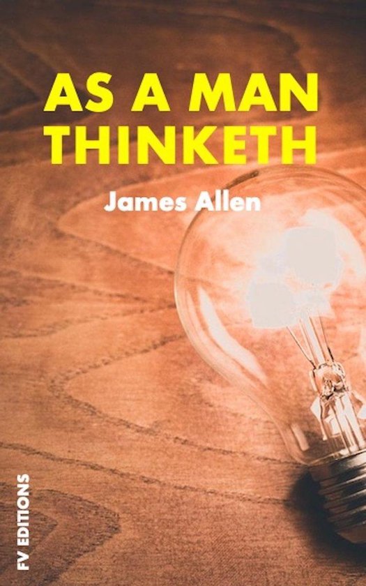 Boek "As a Man Thinketh" van James Allen met een gloeilamp op houten achtergrond.