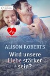 Digital Edition - Wird unsere Liebe stärker sein?