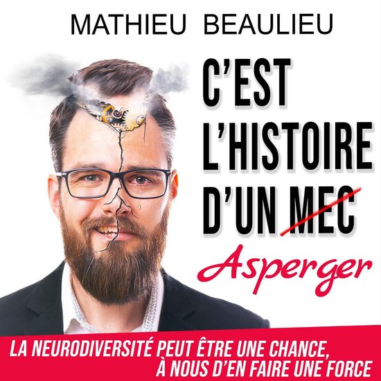 C'est l'histoire d'un Asperger. La neurodiversité peut êtr ... - cover