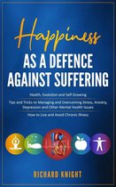 Health - Happiness As A Defence Against Suffering