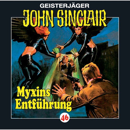 John Sinclair, Folge 46: Myxins Entführung - cover
