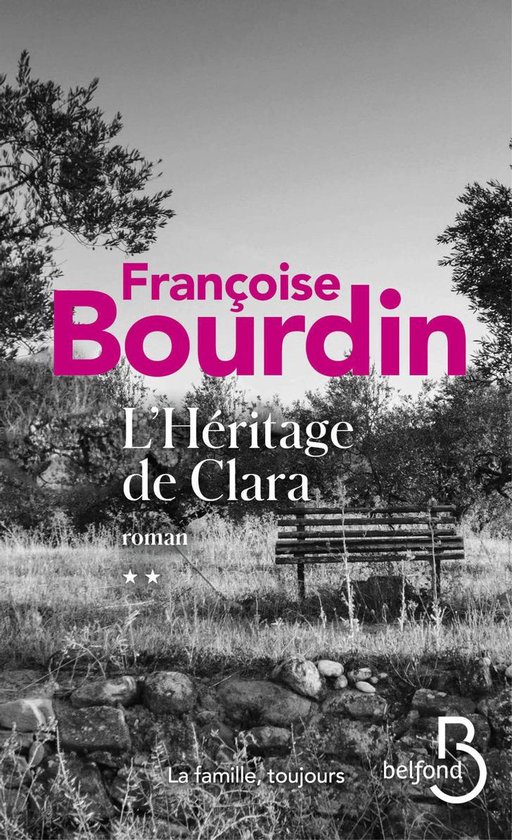 L'Héritage de Clara, roman de Françoise Bourdin. Couverture noir et blanc avec texte sur fond champêtre.