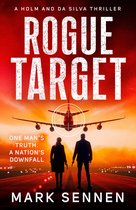 Holm & da Silva Thrillers 2 - Rogue Target