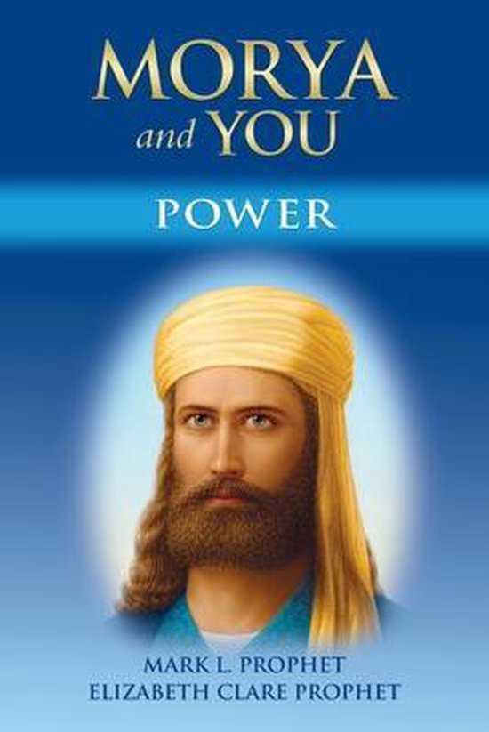 Morya and You: Power