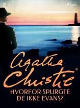 Agatha Christie - Hvorfor spurgte de ikke Evans?