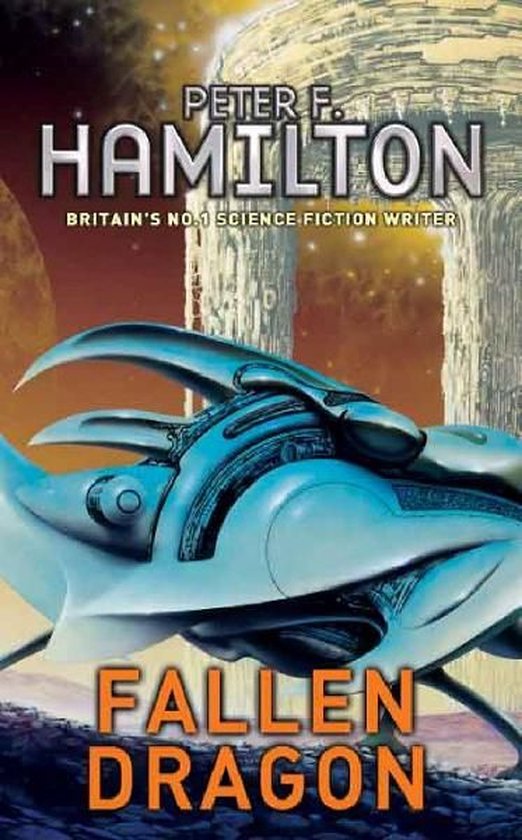 Boekomslag van 'Fallen Dragon' door Peter F. Hamilton, met een gestroomlijnd, turkoois ruimtevaartuig op de voorgrond en futuristische gebouwen op de achtergrond.