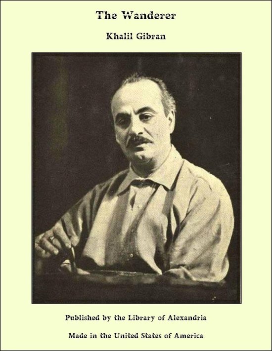 Livre 'The Wanderer' de Khalil Gibran, avec un portrait de l'auteur.