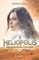 Heliopolis 2 - Heliopolis (Band 2) - Die namenlosen Liebenden