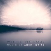 Within My Soul: Music of Akemi Naito