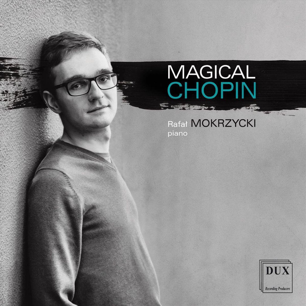 Rafal Mokrzycki - Magical Chopin