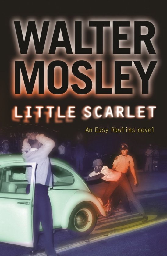 Easy Rawlins mysteries 9 Little Scarlet (ebook), Walter Mosley