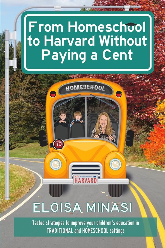 From Homeschool to Harvard Without Paying a Cent - cover